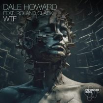 Roland Clark & Dale Howard – WTF