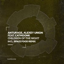 Anturage, Alexey Union & CATMOONK – Children of the Night