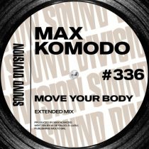 Max Komodo – Move Your Body