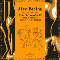 Alex Medina – Trio Infernale EP