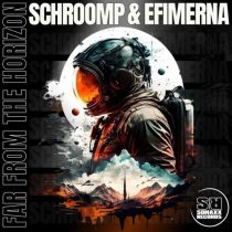 Efimerna, Schroomp – Far from the Horizon