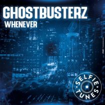 Ghostbusterz – Whenever (Extended Mix)