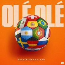 Bassjackers & ANG – Olé Olé (Extended Mix)