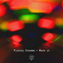 Florian Picasso – Work It – Extended Mix