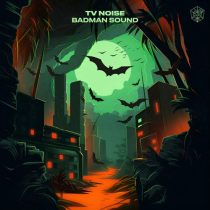 TV Noise – Badman Sound – Extended Mix
