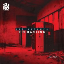 Ire Dreamer – I’m Dancing