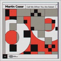 Martin Cozar – Call Me (When You Are Sober)