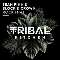 Sean Finn, Block & Crown – Rock That