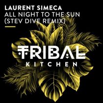 Laurent Simeca – All Night to the Sun (Stev Dive Remix)