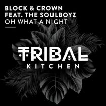 Block & Crown, The Soulboyz – Oh What a Night