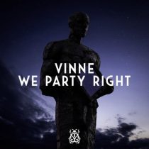 VINNE – We Party Right (Extended Mix)