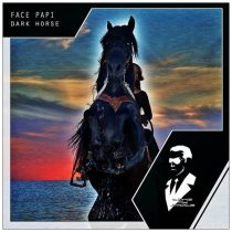 Face Papi – Dark Horse