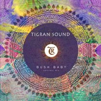 Tibetania, Tigran Sound – Bush Baby