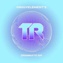 GruuvElement’s – Drummatic EP