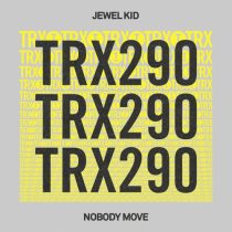 Jewel Kid – Nobody Move