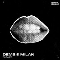 Milan & DEM2 – Pa Pa Pa