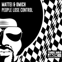 Mattei & Omich – People Lose Control (Extended Mix)