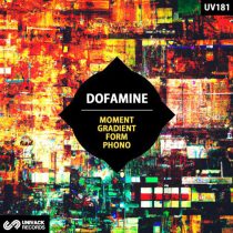 Dofamine – Moment / Gradient / Form / Phono