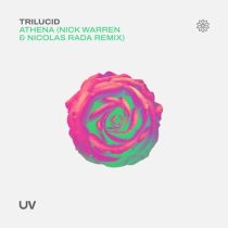 Trilucid – Athena (Nick Warren & Nicolas Rada Remix)