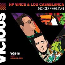 HP Vince & Lou Casablanca – Good Feeling