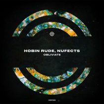 NUFECTS, Hobin Rude – Obliviate