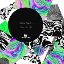 Jack Baron, Jack Baron & Freenzy Music – See Me EP