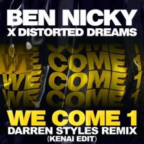 Ben Nicky & Distorted Dreams – We Come 1 (Darren Styles Remix – Kenai Edit)