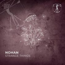 Nohan – Strange Things