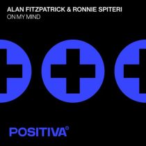 Alan Fitzpatrick & Ronnie Spiteri – On My Mind (Extended Mix)