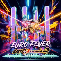 nanobii & AXMO – Euro Fever