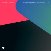 Sasha Carassi & Mz Sunday Luv – The Seekers feat. Mz Sunday Luv