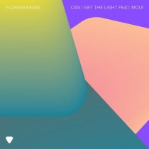 Florian Kruse & MOUI – Can I Get The Light feat. MOUI
