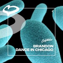 BRANDON (DE) – Dance In Chicago (Extended Mix)