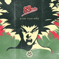 89ers – Blow Your Mind (Extended Mix)