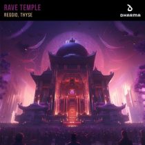 Thyse & Reggio – Rave Temple (Extended Mix)