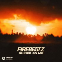 Firebeatz – Shined On Me (Extended Mix)