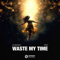 SICK INDIVIDUALS & Madism – Waste My Time (Extended Mix)