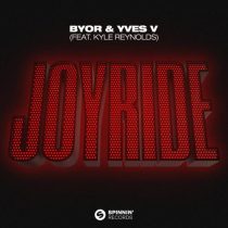 Yves V, BYOR & Kyle Reynolds – Joyride feat. Kyle Reynolds