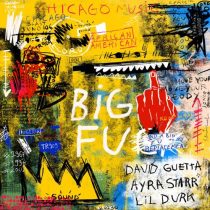 David Guetta, Lil Durk & Ayra Starr – Big FU (Extended)