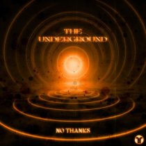 No Thanks – The Underground (Extended Mix)