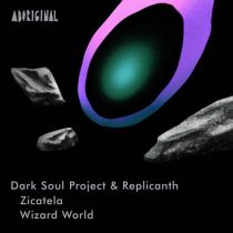 Dark Soul Project & Replicanth – Zicatela / Wizard World