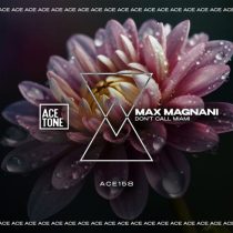 Max Magnani – Don’t Call Miami