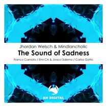 Jhordan Welsch & Mindlancholic – The Sound of Sadness
