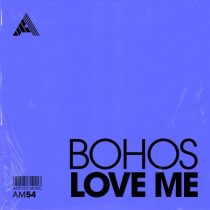Bohos – Love Me – Extended Mix