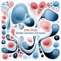 Choopie & Golan Zocher – The Void