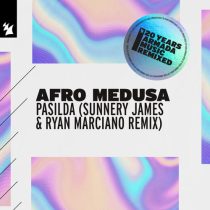 Afro Medusa – Pasilda – Sunnery James & Ryan Marciano Remix
