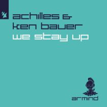 Ken Bauer & Achilles (OZ) – We Stay Up