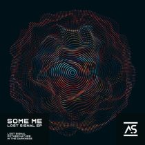Some Me – Lost Signal