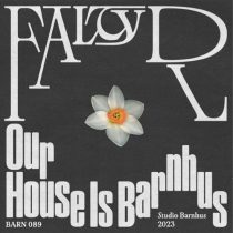 FaltyDL – Our House Is Barnhus