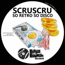 Scruscru – So Retro So Disco